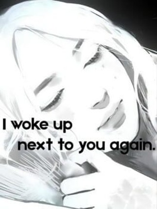 I Woke Up Next to You Again Image