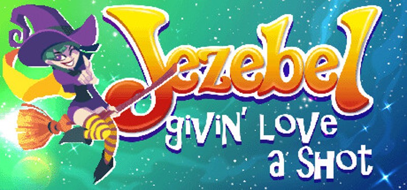 Jezebel: Givin' Love a Shot Image