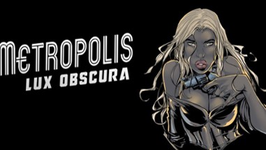 Metropolis Lux Obscura Image