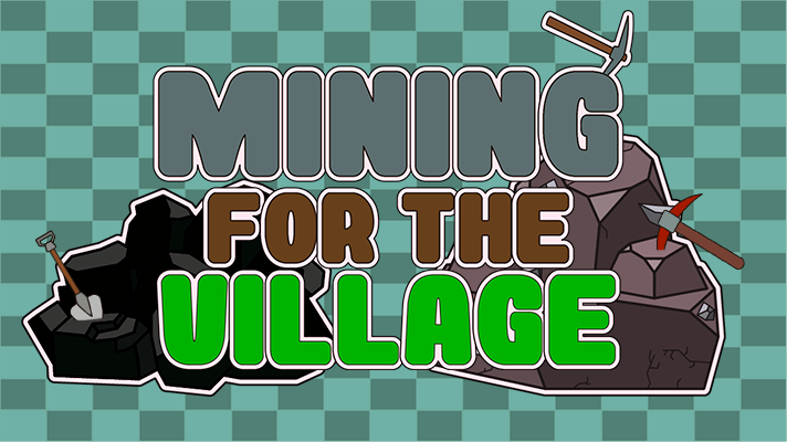 Games like Mining for the Village