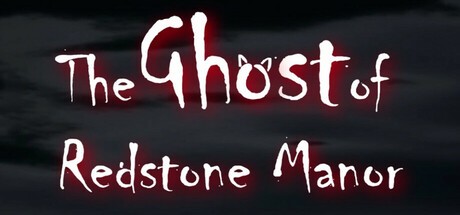 Games like The Ghost of Redstone Manor