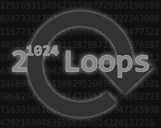 Games like 2^1024 Loops
