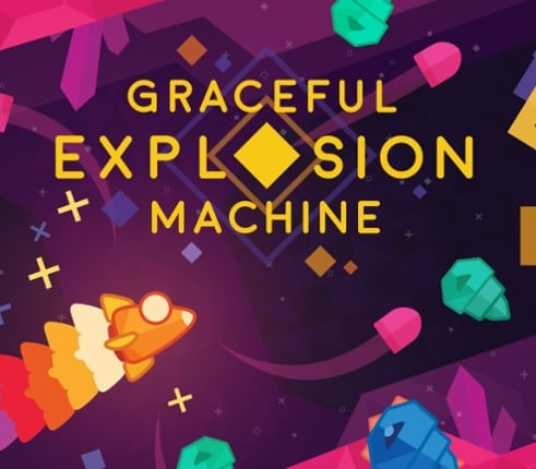 Graceful Explosion Machine Image