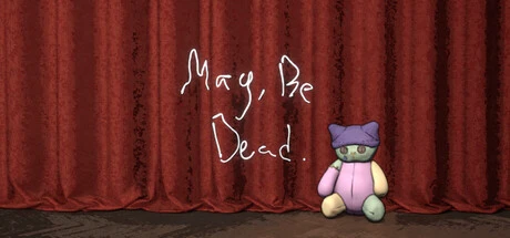 Games like May, Be Dead