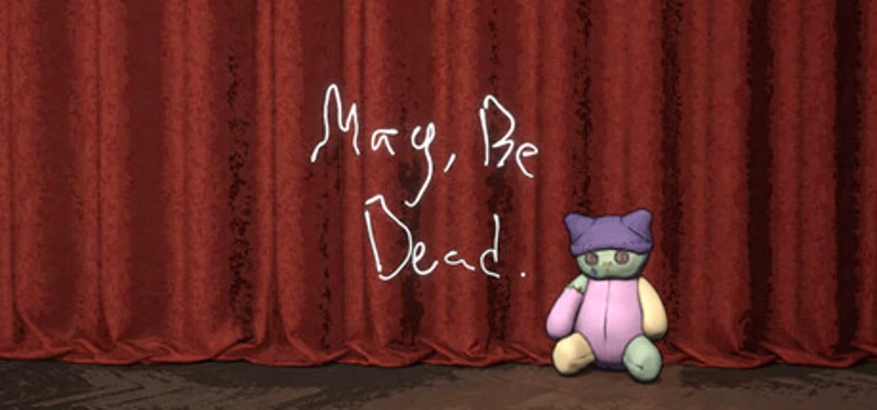 May, Be Dead Image