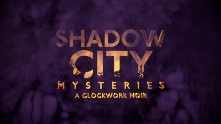 Shadow City Mysteries: A Clockwork Noir screenshot
