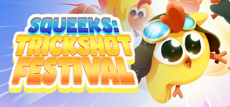 Squeeks: Trickshot Festival Image