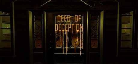 Games like The Deed of Deception