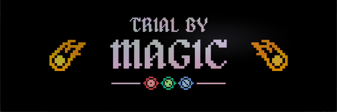 Games like Trial By Magic
