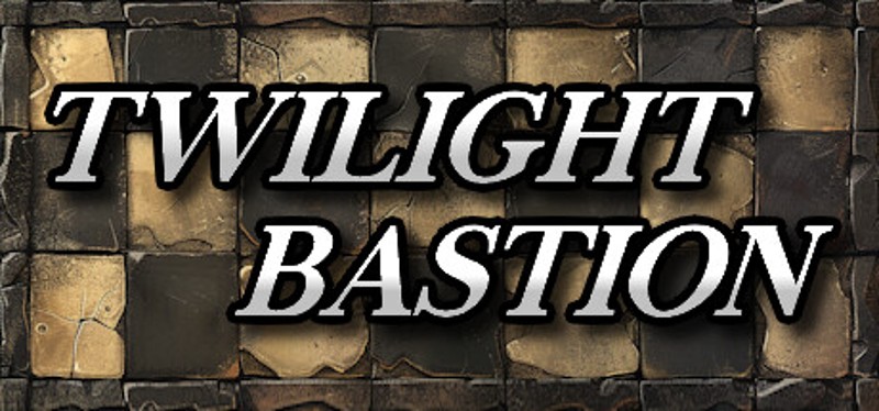 Twilight Bastion Image