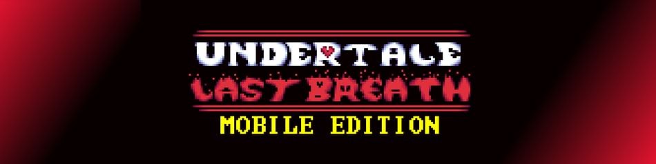 Games like Undertale Last Breath - Mobile Edition