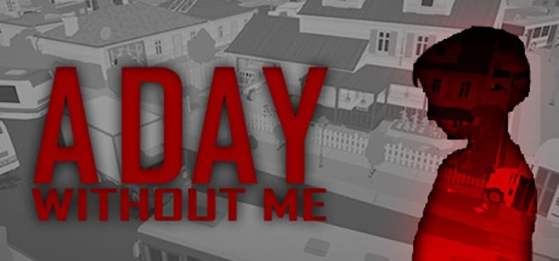 A Day Without Me Image