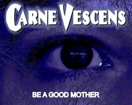 Games like Carne Vescens