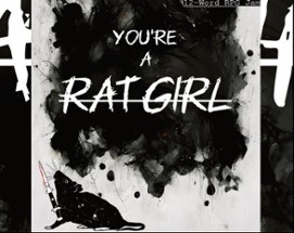 You're a RatGirl Image