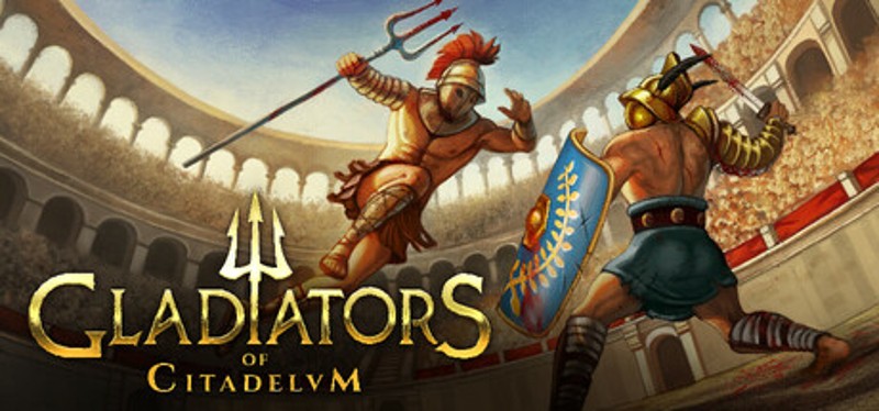 Gladiators of Citadelum Image