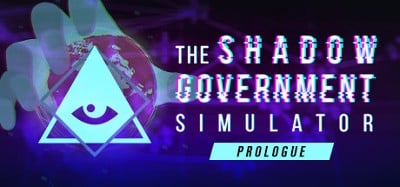 The Shadow Government Simulator: Prologue Image