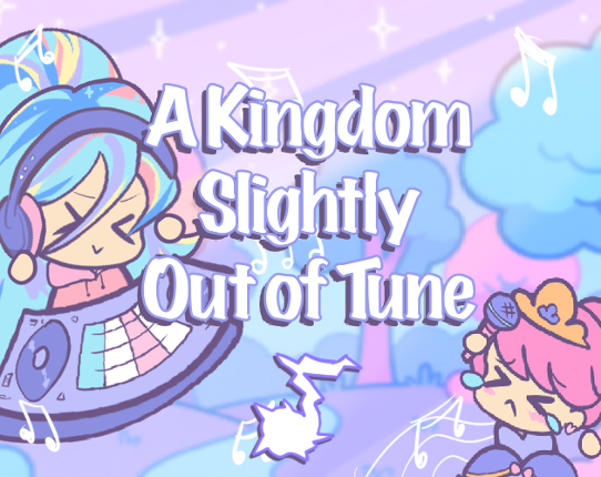 A Kingdom Slightly Out Of Tune Image