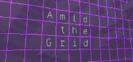 Games like Amid the Grid