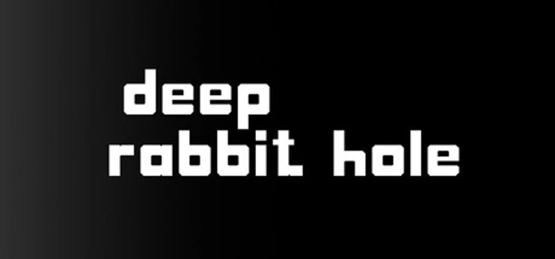 deep rabbit hole Image