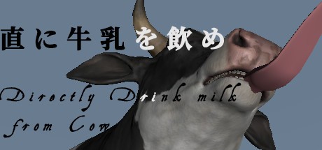Games like Directly Drink Milk from Cow