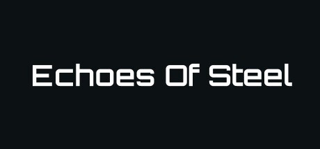 Games like Echoes Of Steel