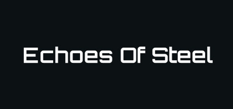 Echoes Of Steel Image