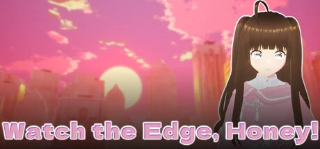 Games like Watch The Edge Honey!