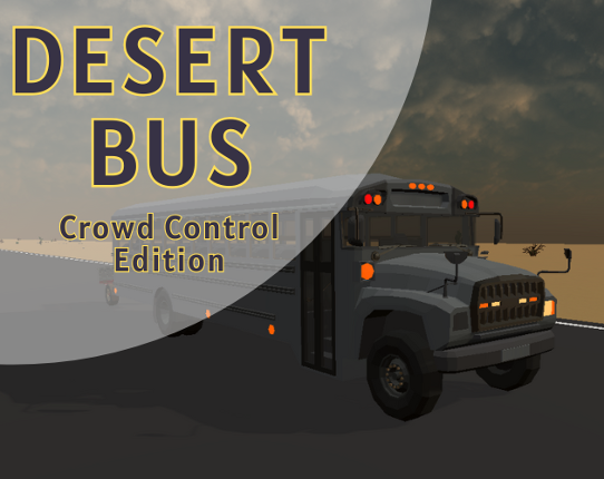 Desert Bus: Crowd Control Edition Image