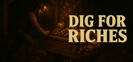 Games like Dig For Riches