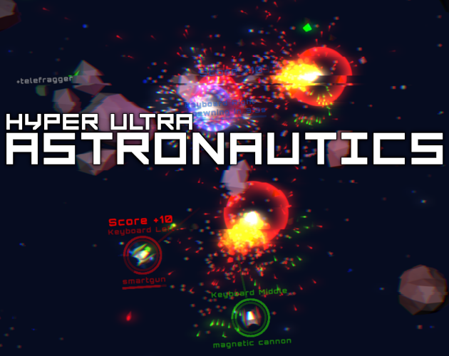 Games like Hyper Ultra Astronautics