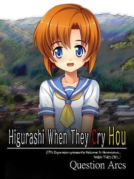 Games like Higurashi When They Cry Hou: Question Arcs