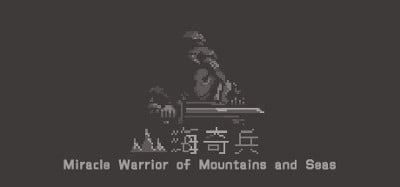 Miracle Warrior of Mountains and Seas Image