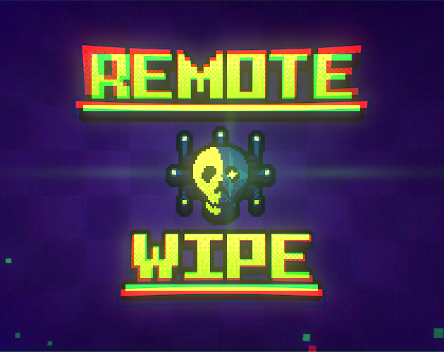 Games like Remote Wipe
