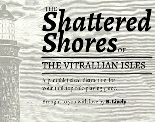 The Shattered Shores of The Vitrallian Isles Game Cover