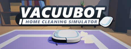 Games like VacuuBot: Home Cleaning Simulator