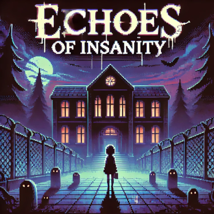 Echoes of Insanity Image