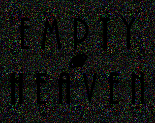 Games like Empty Heaven - Jam Edition