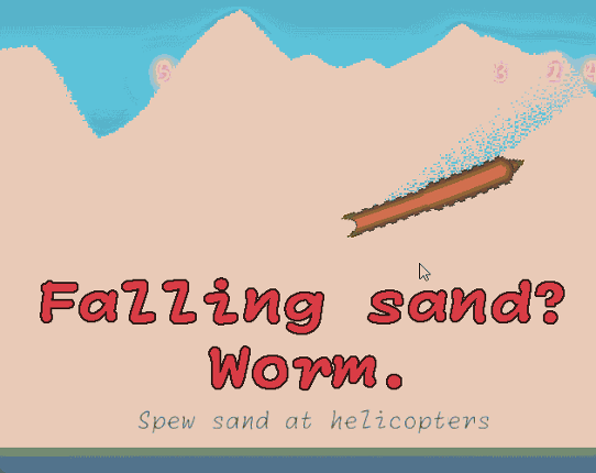 Falling sand? Worm. Game Cover