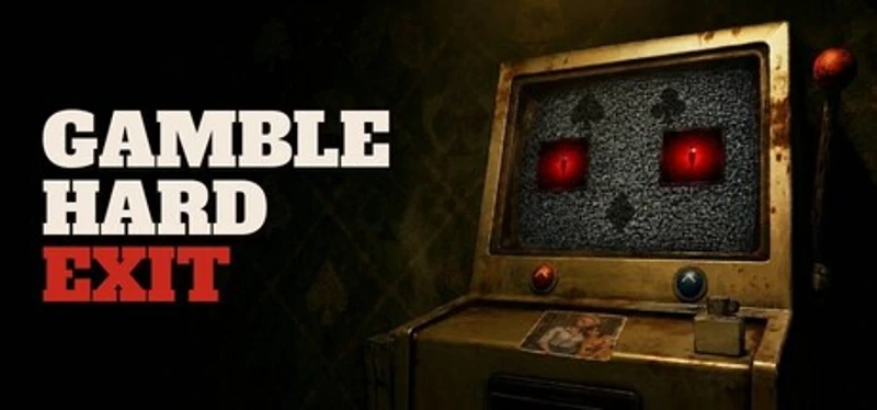 Gamble: Hard Exit Image