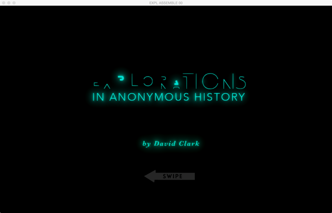 Games like Explorations in Anonymous History