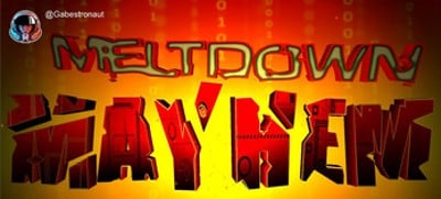 Meltdown Mayhem Image