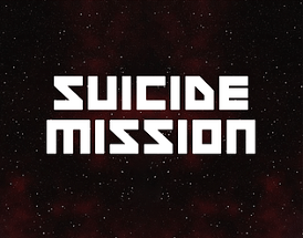 Suicide Mission - Yet Another Space Shooter Image