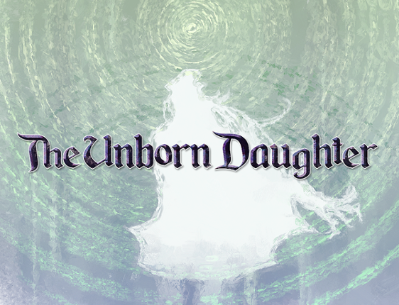 The Unborn Daughter (Demo) Image