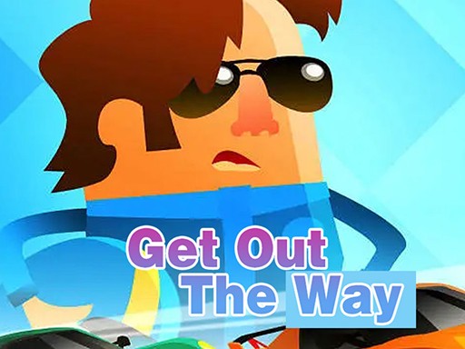 Games like Get Out The Way