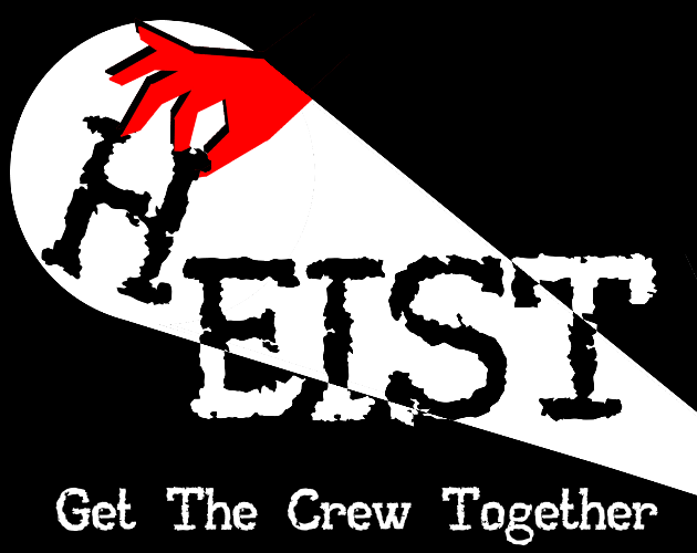 Games like Heist - Get The Crew Together