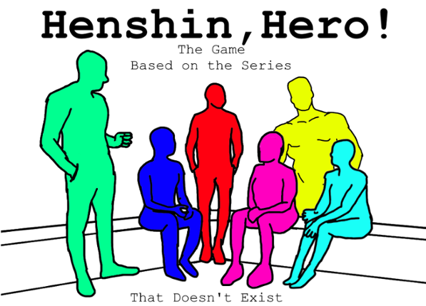 Henshin, Hero! : A Sentai Television Show RPG Image