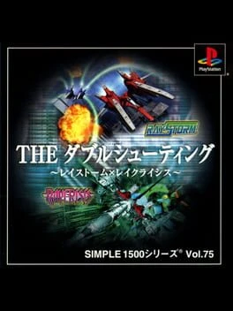 Games like Simple 1500 Series Vol. 75: The Double Shooting - Raystorm & Raycrisis