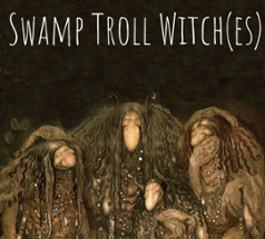 Swamp Troll Witch(es) - Itchfunding Print Run Now! Image