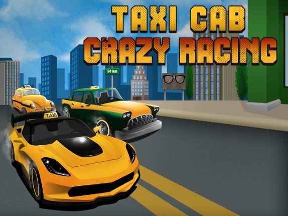 Taxi Cab Crazy Race 3D - City Racer Driver Rush screenshot