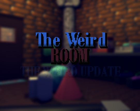 The Weird Room Image